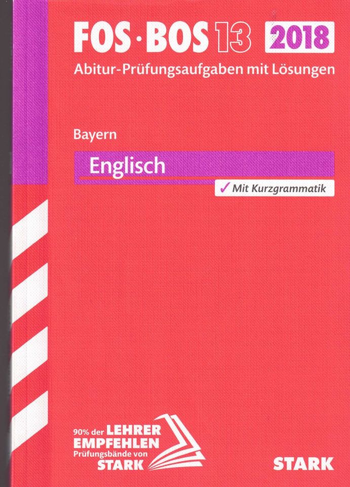 FOS BOS 13 - Englisch - Abitur- und Prüfungsaufgaben 2018 - Stark in Berlin