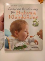 Gesunde Ernährung für Babys und Kleinkinder Kochbuch Rheinland-Pfalz - Neuwied Vorschau