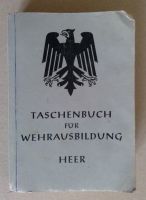 Taschenbuch für Wehrausbildung Heer 1986 Bayern - Donauwörth Vorschau