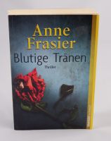 Anne Frasier - Blutige Tränen - 0,80 € Rheinland-Pfalz - Helferskirchen Vorschau