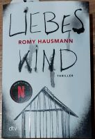 Liebes Kind Thriller von Romy Hausmann Nordrhein-Westfalen - Lübbecke  Vorschau