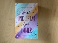 „Hier und jetzt für immer “ von Hanna Miller ungelesen Kreis Pinneberg - Rellingen Vorschau