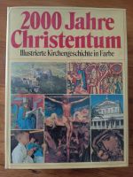 Buch 2000 Jahre Christentum Illustrierte Kirchengeschichte Farbe Hessen - Gernsheim  Vorschau