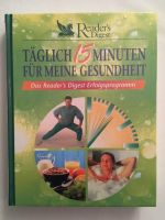 neu- Täglich 15 Minuten für meine Gesundheit Reader´s Digest 2001 Niedersachsen - Braunschweig Vorschau