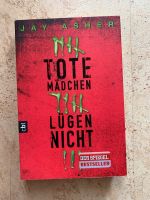 Roman „Tote Mädchen lügen nicht“ - Jay Asher Baden-Württemberg - Walldürn Vorschau