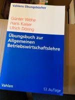 Übungsbuch zur ABWL Allgemeinen BWL Betriebswirtschaftslehre neu Bayern - Neuburg a.d. Donau Vorschau