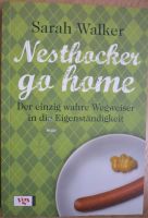 S.Walker "Nesthocker go home. Der einzig wahre Wegweiser..." Vahr - Neue Vahr Südost Vorschau