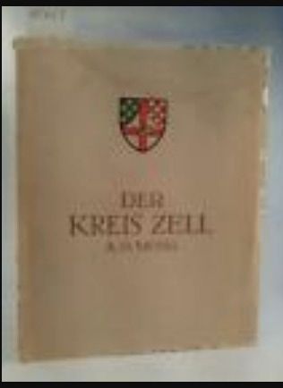 Der Kreis Zell an der Mosel (Heimatbuch) Dr. Stein, Landrat Hrg. in Bad Bertrich