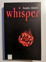 Whisper | Isabel Abedi (Buch) Baden-Württemberg - Konstanz Vorschau