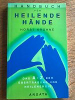 Geistiges Heilen Horst Krohne Handbuch für heilende Hände Schleswig-Holstein - Gelting Angeln Vorschau