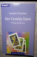 Der Crowley Tarot. 78 Wege des Wissens von Susanne Peymann Bochum - Bochum-Ost Vorschau