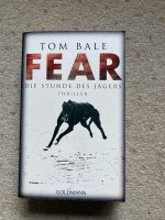 Tom Bale, Fear, Die Stunde des Jägers, Thriller Düsseldorf - Unterbach Vorschau