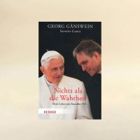 Nichts als die Wahrheit - Benedikt XVI./ Georg Gänswein Niedersachsen - Emsbüren Vorschau