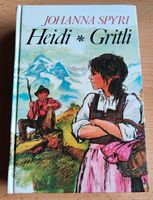 Heidi + Gritli Johanna Spyri Lesealter ab 10 Jahre Sachsen - Großolbersdorf Vorschau