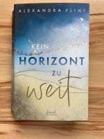 Alexandra Flint - Kein Horizont zu weit Buch inkl. Versand Rheinland-Pfalz - Rommersheim Vorschau