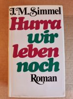 Roman: Hurra wir leben noch - J. M. Simmel Schleswig-Holstein - Struvenhütten Vorschau