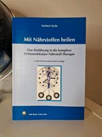 Mit Nährstoffen heilen: Eine Einführung in die komplexe.Neuwertig Niedersachsen - Wunstorf Vorschau