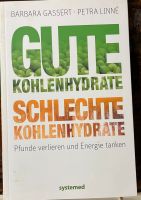 Ernährungsbuch gute Kohlenhydrate, schlechte Kohlenhydrate Wiesbaden - Mainz-Kostheim Vorschau