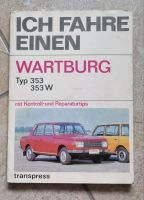 transpress ICH FAHRE EINEN WARTBURG Typ 353 353 W Sachsen - Weinböhla Vorschau