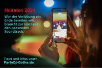 Hochzeit DJ in Mühlhausen / Eisenach / Gotha / Erfurt / Ilmenau Thüringen - Gotha Vorschau