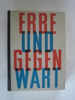 „Erbe und Gegenwart“ VEB Fachbuchverlag Leipzig 1962 521 Seiten Berlin - Hohenschönhausen Vorschau