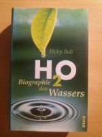 H2O Biographie des Wassers - Philip Ball - Hardcover Nordrhein-Westfalen - Wetter (Ruhr) Vorschau