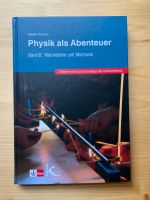 Physik als Abenteuer. Band II. Wärmelehre und Mechanik Köln - Zollstock Vorschau