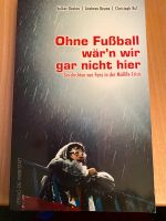 Ohne Fußball wär’n wir gar nicht hier Bayern - Wendelstein Vorschau