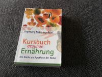 Kursbuch gesunde Ernährung von Ingeborg Münzing-Ruef Bochum - Bochum-Süd Vorschau