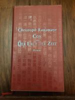 Buch von Christoph Ransmayr "Cox oder Der Lauf der Zeit" Schleswig-Holstein - Nübbel Vorschau