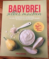 Babybrei selber machen / Rezepte Kochbuch Hessen - Eschborn Vorschau