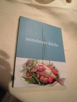 Mittelmeer-Küche, Kochbuch, neuwertig Bayern - Kühbach Vorschau