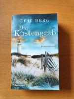 Eric Berg Das Küstengrab Krimi Kriminalroman Nordrhein-Westfalen - Dorsten Vorschau