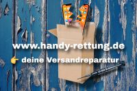 deine Versandreparatur bei Handy + Rettung Leipzig - Leipzig, Zentrum-Ost Vorschau