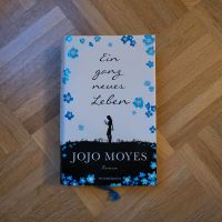 Jojo Moyes - Ein ganz neues Leben - Roman Berlin - Steglitz Vorschau