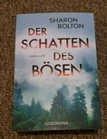 Das Buch DER SCHATTEN DES BÖSEN VON SHARON BOLTON Bayern - Kötz Vorschau