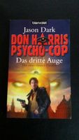 Don Harris, Psycho-Cop, Das dritte Auge, Jason Dark Bayern - Fürth Vorschau