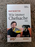 Martin Rütter, Wie immer Chefsache, Roman Nordrhein-Westfalen - Sundern (Sauerland) Vorschau