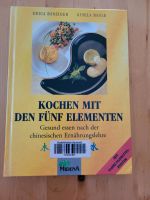 Kochen mit den fünf Elementen von Bänziger/ Baule Nordrhein-Westfalen - Dinslaken Vorschau