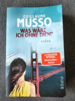 Was wäre ich ohne Dich  Roman/ Krimi!  Guillaume Musso Nordrhein-Westfalen - Coesfeld Vorschau