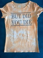 Batik Funshirt But did you die 36 s Witzig Hessen - Heusenstamm Vorschau