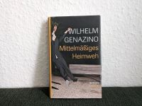 Wilhelm Genazino Mittelmäßiges Heimweh Buch gebunden Friedrichshain-Kreuzberg - Friedrichshain Vorschau