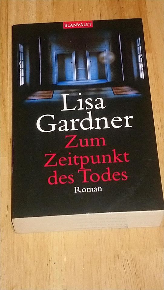 Zum Zeitpunkt des Todes,Lisa Gardner,Thriller,Krimi,Ladythriller in Dresden