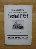 Fendt Dieselroß F22  Z - originale Ersatzteilliste - Schlepper Bayern - Kempten Vorschau