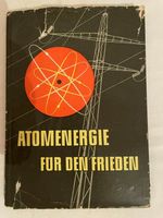 DDR-Buch " Atomenergie für den Frieden " Sachsen-Anhalt - Merseburg Vorschau