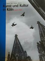 Kunst und Kultur in Köln nach 1945 Nordrhein-Westfalen - Zülpich Vorschau