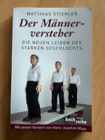Der Männerversteher - Die neuen Leiden des starken Geschlechts Bayern - Schechen Vorschau