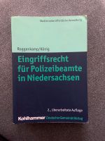 Eingriffsrecht für Polizeibeamte in Niedersachsen 2. Auflage Niedersachsen - Celle Vorschau