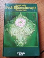 Bach Blütentherapie Mechthild Scheffer 1981 Bayern - Soyen Vorschau