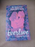 Everlove von Tanya Byrne neu mit farbschnitt Hessen - Wiesbaden Vorschau